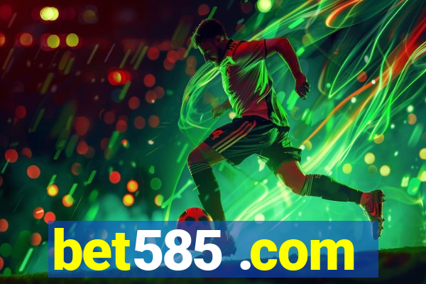 bet585 .com